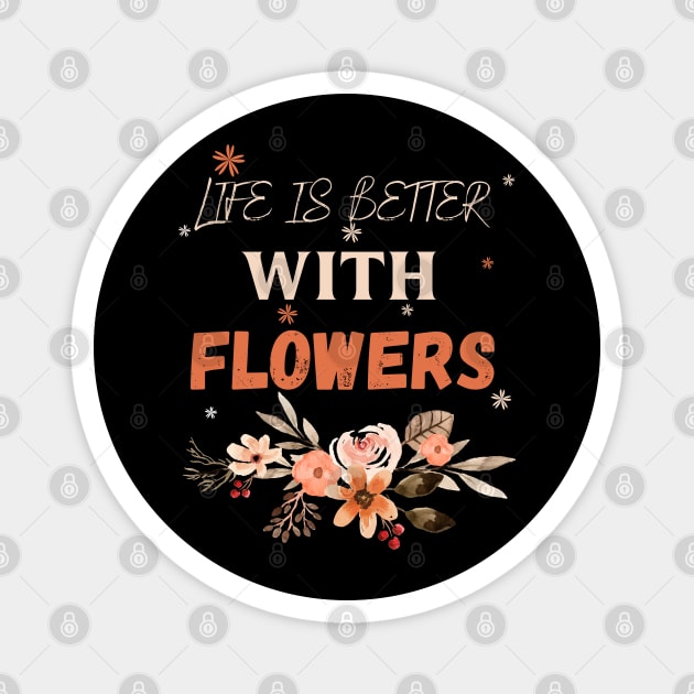 Flowers lover design gift for her who love floral design Magnet by Maroon55